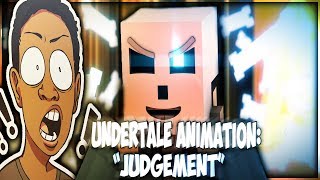 quotJUDGEMENTquot UNDERTALE SANS SONG REACTION  WOAH [upl. by Mccartan]