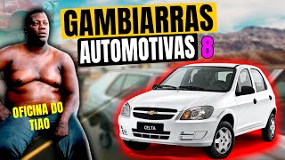 GAMBIARRAS AUTOMOTIVAS 8 [upl. by Tuhn245]