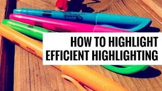 How to Highlight  Efficient Highlighting [upl. by Divine]