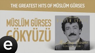 Gökyüzü Müslüm Gürses Official Audio gökyüzü müslümgürses  Esen Müzik [upl. by Davey450]