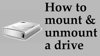 How to mount and unmount a drive [upl. by Gregson453]