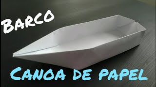 COMO HACER UN BARCO DE PAPEL  CANOA BARCO DE ORIGAMI FACIL [upl. by Marcelle565]