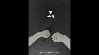 gtfo my house bich [upl. by Aibos]