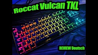 10 things you didnt know about the ROCCAT Vulcan Mechanical Gaming Keyboard [upl. by Nitsugua]