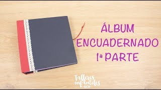 Como hacer un álbum encuadernado [upl. by Cornie]