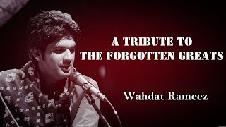 A Tribute to the Forgotten Greats  Wahdat Rameez  Virsa Heritage Revived [upl. by Eimmot]