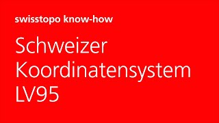 Grundlagen der Vermessung Schweizer Koordinatensystem LV95 [upl. by Deloria]