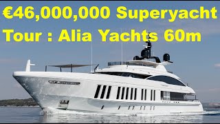 €46000000 Superyacht Tour  Alia Yachts 60m [upl. by Atilehs289]