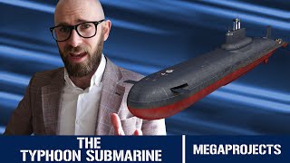 Typhoon Class Submarine The Largest Submarine Ever Built  Megaprojects [upl. by Heindrick458]