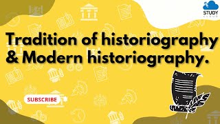 Tradition of Historiography and Modern Historiography  History  Standard 10  MSBSHSE SSC [upl. by Susumu]