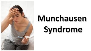 Munchausen Syndrome [upl. by Georges925]