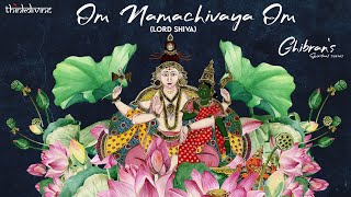 Ghibrans Spiritual Series  Om Namachivaya Om  Lord Shiva Song Lyric Video  Ghibran [upl. by Flannery]