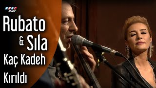 Rubato amp Sıla  Kaç Kadeh Kırıldı [upl. by Adnara]