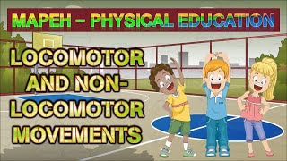 MAPEH  Physical Education  Locomotor and Nonlocomotor Movements [upl. by Ecyle936]