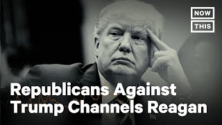 Republican Voters Against Trump Ad Uses Reagan’s Words  NowThis [upl. by Bronwyn]