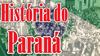 História do Paraná [upl. by Rebeka]