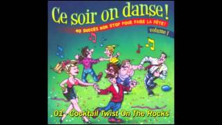 Ce Soir On Danse Vol 1  Cocktail Twist On The rocks [upl. by Flip16]