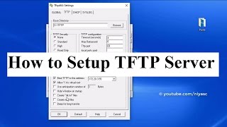 How to Setup TFTP Server in Windows Using Tftpd64Tftpd32 [upl. by Dulla]