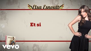 Elsa Esnoult  Et si Video Lyrics [upl. by Nitsirhc240]