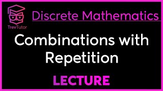 COMBINATIONS with REPETITION  DISCRETE MATHEMATICS [upl. by Healy]