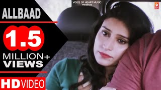 Allbaad  Latest Haryanvi Love Song 2017  Binder Danoda Raju Punjabi Anoop Lathar [upl. by Losse]