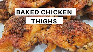 CRISPY BAKED CHICKEN THIGHS  Easy Recipe [upl. by Nivad]