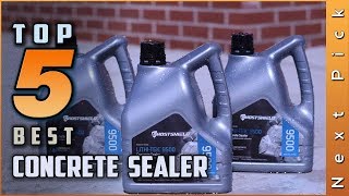 Top 5 Best Concrete Sealer Review in 2024 [upl. by Sally]