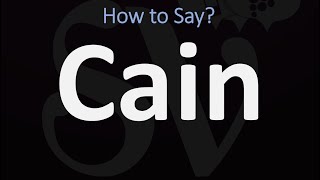 How to Pronounce Cain CORRECTLY  Biblical Names Pronunciation [upl. by Hteazile824]