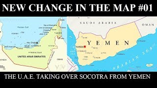 New Change in the Map  01 UAE Taking Socotra From Yemen [upl. by Munson]