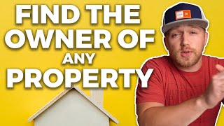 How to Find the Owner of ANY Property Vacant or Not [upl. by Luanne]