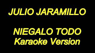 Julio Jaramillo  Niegalo Todo Karaoke Lyrics NUEVO [upl. by Helfant]