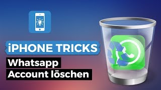 WhatsApp Account endgültig löschen  Daten entfernen  iPhoneTricksde [upl. by Sible]