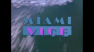 Miami Vice  Opening SequenceIntro Pilote Version S01E01 HD [upl. by Ashia]