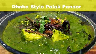 Dhaba Style Palak Paneer  Palak Paneer Recipe [upl. by Einej]