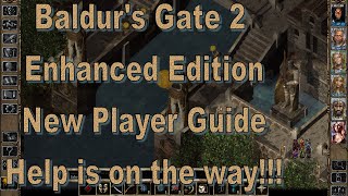 Baldurs Gate 2 Enhanced Edition New Player Guide [upl. by Addiel]