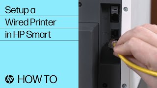 Set Up a Wired Network HP Printer Using HP Smart  HP Printers  HP Support [upl. by Jerol]