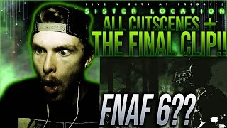 FNAF Five Nights at Freddys Sister Location  ALL CUTSCENES  FINAL CLIP REACTION SPOILERS [upl. by Spatz380]