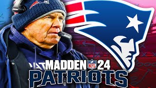 I Rebuilt the New England Patriots In Madden 24 [upl. by Eidlog156]