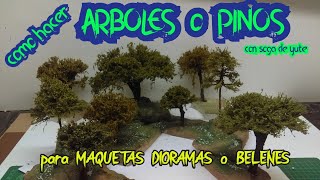 Como hacer ARBOLES o PINOS  para MAQUETAS DIORAMAS o BELENES2020 [upl. by Reinold696]