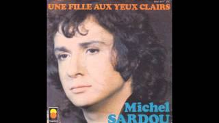 Michel Sardou  Une Fille Aux Yeux Clairs [upl. by Richmal]