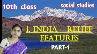 1INDIAN RELIEF FEATURES  PART1 in 10th class social studies by Krishna veni [upl. by Enileqcaj]