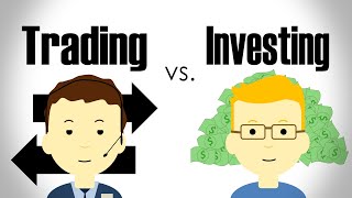 The Difference Between Trading and Investing [upl. by Thacher]