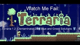 Terraria 12 Clentaminator Dark Blue and Green Solutions [upl. by Sirapal916]