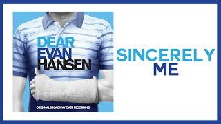 Sincerely Me — Dear Evan Hansen Lyric Video OBC [upl. by Zanze]