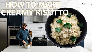 The Best Creamy Risotto Recipe [upl. by Faunia]