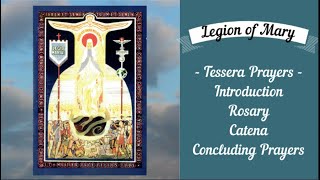 Legion of Mary Tessera Prayers including Rosary  Group Prayer [upl. by Nadabas]