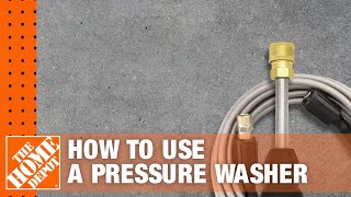 How to Use a Pressure Washer  The Home Depot [upl. by Dayna816]