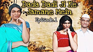 Dada Dadi Ji Ke Jamane Mein Ep 166  FUNwithPRASAD  comedy dadiji funwithprasad funny [upl. by Wyatan]