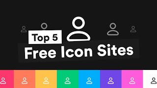 Top 5 Websites for Free Icons Every Designer Should Know 2021 [upl. by Yedrahs]