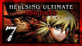 Hellsing Ultimate Abridged Episode 7  Team Four Star TFS [upl. by Niarbo510]